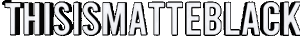 thisismatteblack